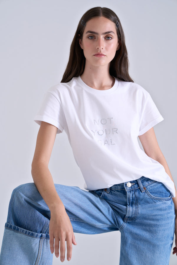 NOT YOUR GAL WHITE TSHIRT